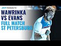 Stan Wawrinka v Dan Evans - Full Tennis Match | St Petersburg 2020