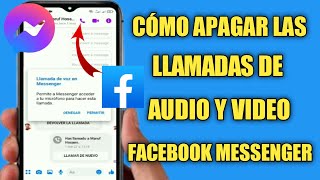 Cómo desactivar las llamadas de audio y video en Facebook Messenger | Desactivar Messenger Call 2021 screenshot 4