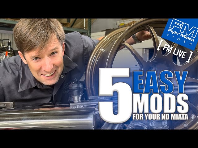 5 EASY mods for ND Miatas! - 4K - Widescreen - FM Live 5-9-24 class=