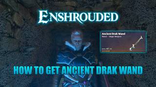 How to Get Ancient Drak Wand Legendary Weapon | Enshrouded