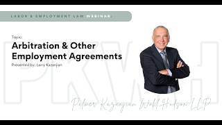 PKWH Law Webinar: Arbitration & Other Employment Agreements