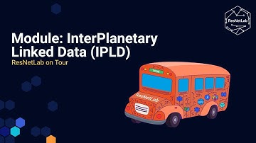 ResNetLab: Elective Course Module - InterPlanetary Linked Data (IPLD)