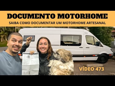 SAIBA COMO DOCUMENTAR UM MOTORHOME ARTESANAL - VÍDEO 473