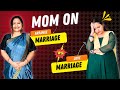 Mom on arrange vs love marraigecomedy