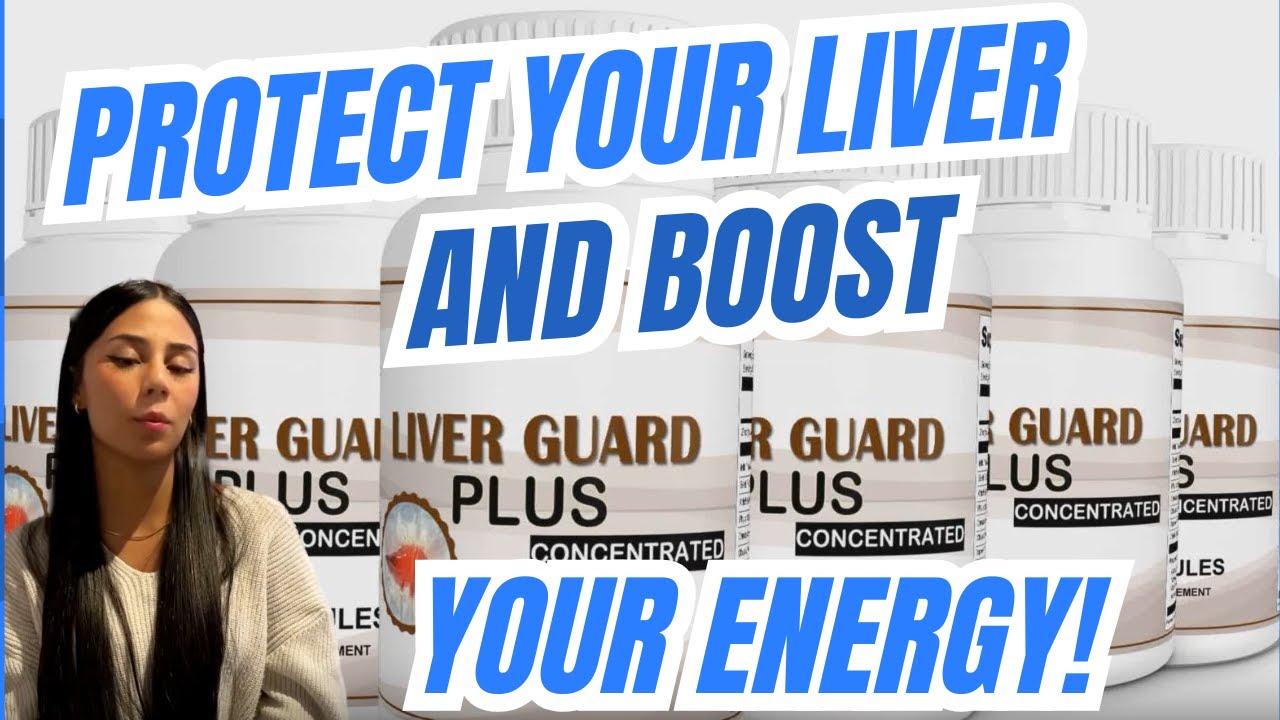 🔥 Liver Guard Plus Review: The Truth About Liver Detox and Protection! 🌿
