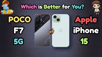 Poco F7 Vs Apple iPhone 15 | 2 Best Performing Different OS Phone Comparison | Which is Better?