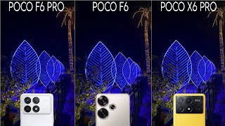 Xiaomi Poco F6 Pro Vs Xiaomi Poco F6 Vs Xiaomi Poco X6 Pro | Camera Test Comparison