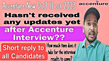 Accenture interview results not received | Accenture interview results how many days | doj-17oct2023