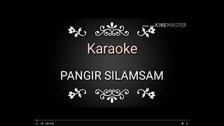 PANGIR SILAMSAM - karaoke lagu karo