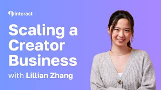 Lillian Zhang: Scaling a Creator Business with a Full Time Job