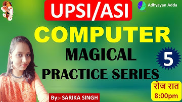 Target UP ASI 2021 | Computer Classes by Sarika Singh | Practice Set 5