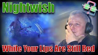 MARKO IS AMAZING!! British Reaction | NIGHTWISH | While Your Lips Are Still Red | Reaction