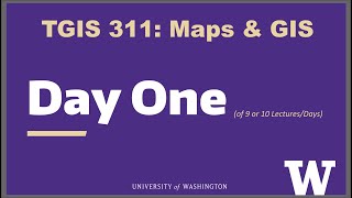 TGIS 311 Day 1 Lecture