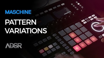 Realtime pattern variations in Maschine