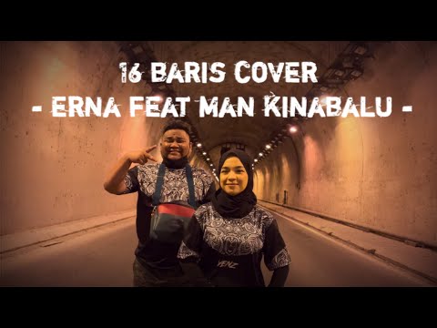 ''16 BARIS COVER (MAN KINABALU FT ERNA)