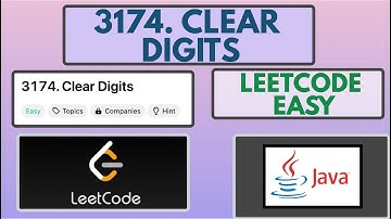 Leetcode | 3174. Clear Digits | Easy | Java Solution