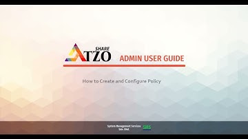ATZO Share Admin User Guide : How to Create and Configure Policies