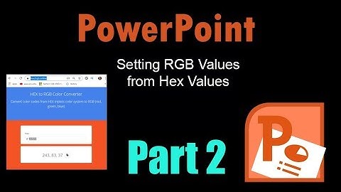 Setting Accessible RGB Values from Hex Codes in PowerPoint