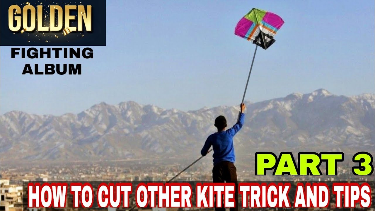 🏆HOW TO CUT OTHER KITE TRICK AND TIPS,💯KITE FLYING 🏆KITE FIGHTING 🔥 ALBUM GOLDEN FIGHTING PART