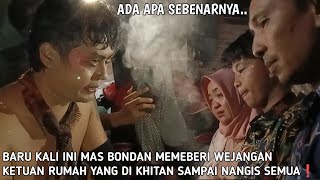 Semua Sampai Menangis Ada apa❗Pertama Kali Mas Bondan Permadi Memberi Wejangan Sampai Kayak Gini...