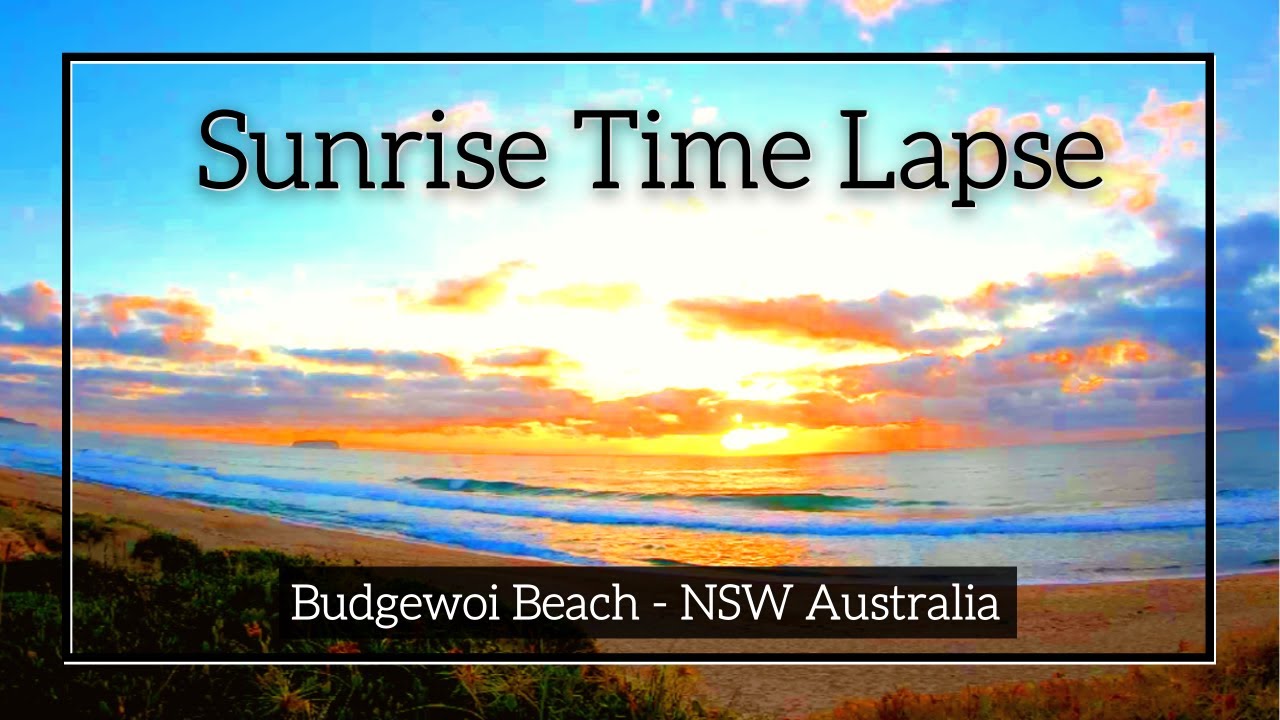 Budgewoi NSW Australia Beach Sunrise Time Lapse GoPro Hero 9 YouTube