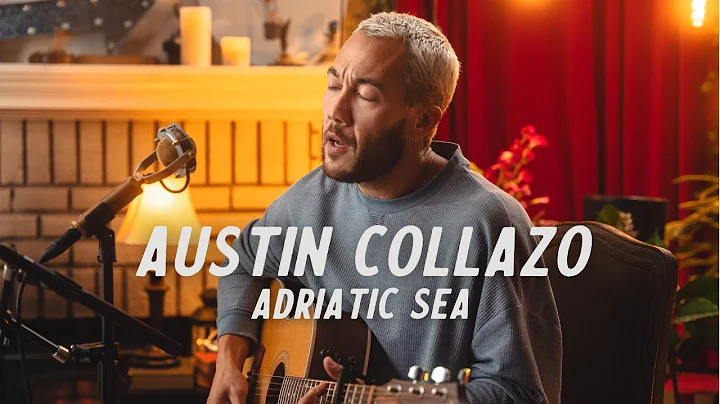Austin Collazo - Adriatic Sea | Acoustic Live Sess...