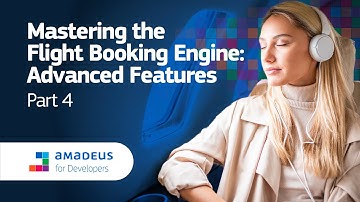 Amadeus Self-Service APIs: Mastering The Flight Booking Engine | How to Upsell Branded Fares