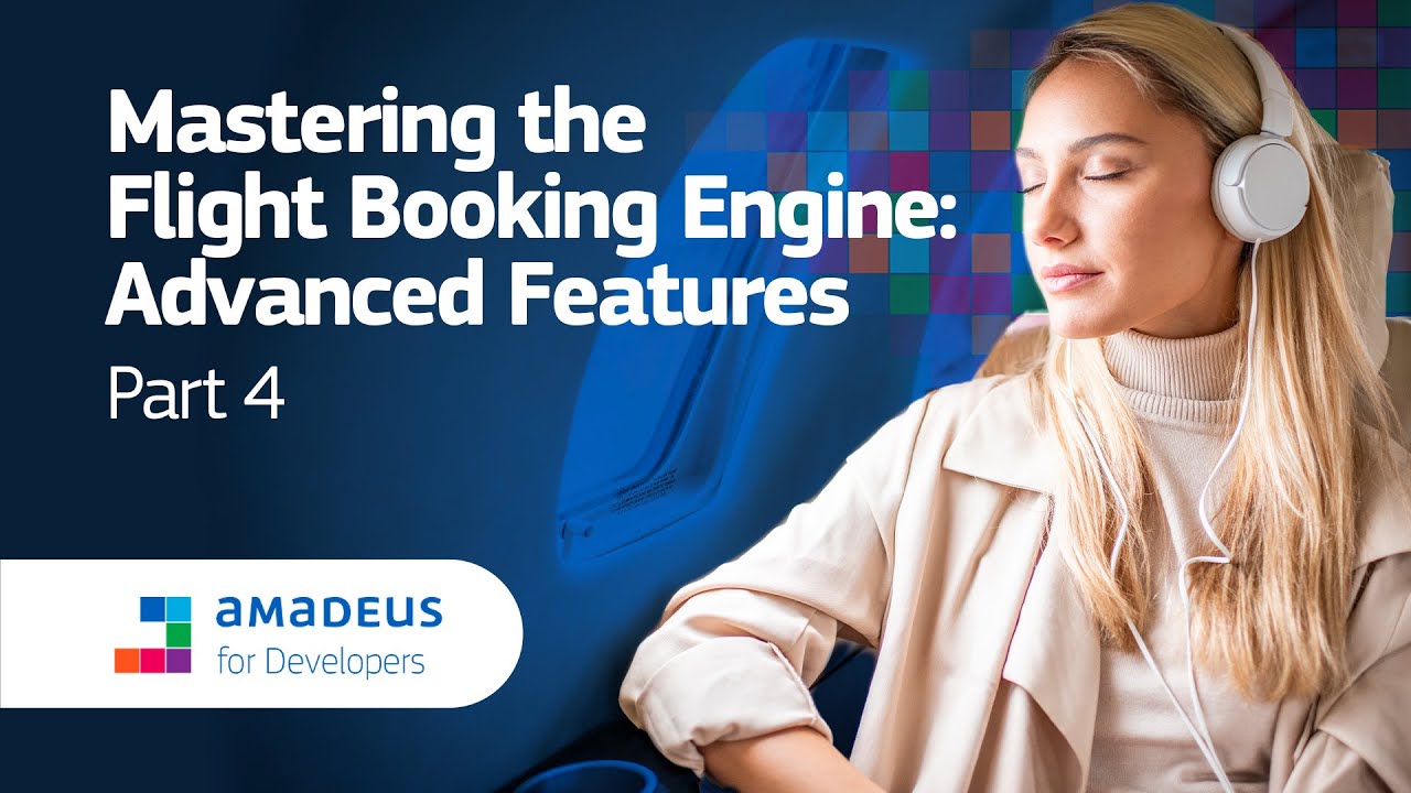 Amadeus Self-Service APIs: Mastering The Flight Booking Engine | How to ...