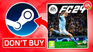 DO NOT BUY EA FC 24 ON STEAM HERE IS WHY...
