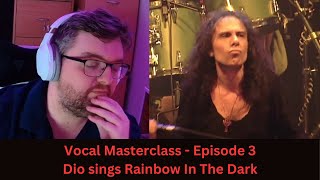 Vocal Masterclass - Episode 3 - Dio Sings Rainbow In The Dark - Vocal Coach Reacts/Analysis