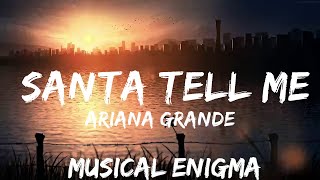 30 mins |  Ariana Grande - Santa Tell Me (Lyrics)  | Best Vibing Music