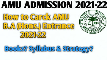 How to Crack AMU B.A (Hons.) Entrance 2021-22||Books, Syllabus & Startegy?|Aligarh Muslim University
