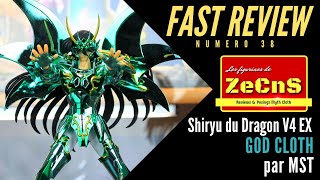 Saint Seiya Myth Cloth - ZeCnS Fast Review - Shiryu du Dragon V4 EX 10th MST Review