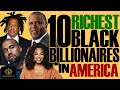 Black Excellist: 10 Richest Black Billionaires in America (plus Up & Coming) - New for 2021