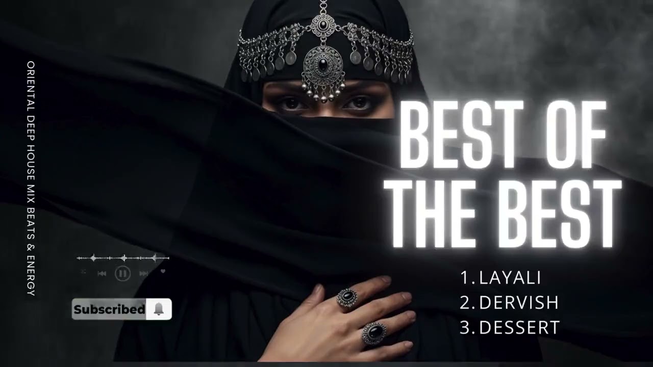 Best of Oriental Techno Beats Mix Arabic Deep House