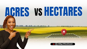 Difference Between Acres & Hectares.
