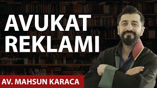 Reklam yasağı olmasaydı Türkiye'de bir avukat reklamı