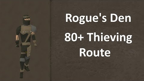 Rogues Den 80+ Thieving Route