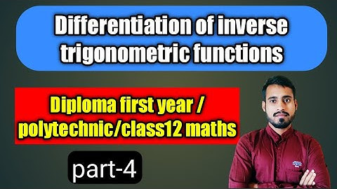 differentiation of inverse trigonometric functions part-4|diploma maths 2