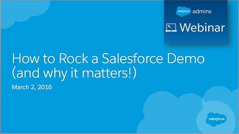 Webinar: How to Rock a Salesforce Demo (and why it matters)