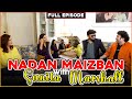 Nadan maizban with sunita marshall  farid nawaz productions  yasir nawaz  nida yasir  episode