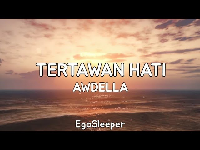 Tertawan Hati - Awdella (Lirik) class=