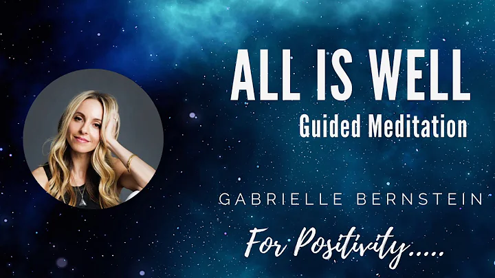 All Is Well  Guided Meditation || Gabrielle Bernst...