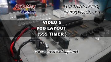 LAYOUT DESIGNING IN PROTEUS ARES ( 555 TIMER )  CREATIVE VIDEO 5