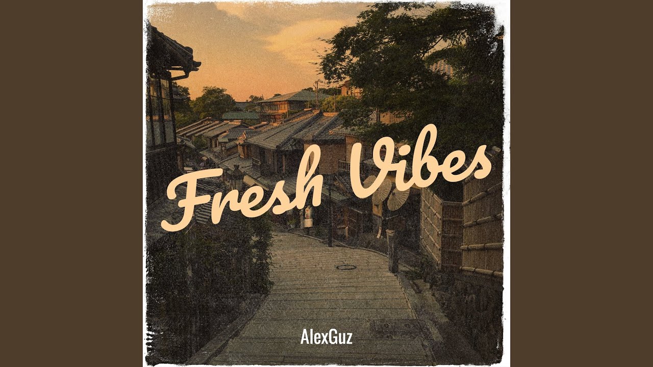 Fresh Vibes