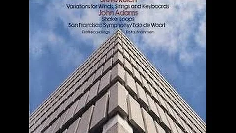 STEVE REICH: VARIATIONS FOR WINDS, STRINGS, KEYBOA...
