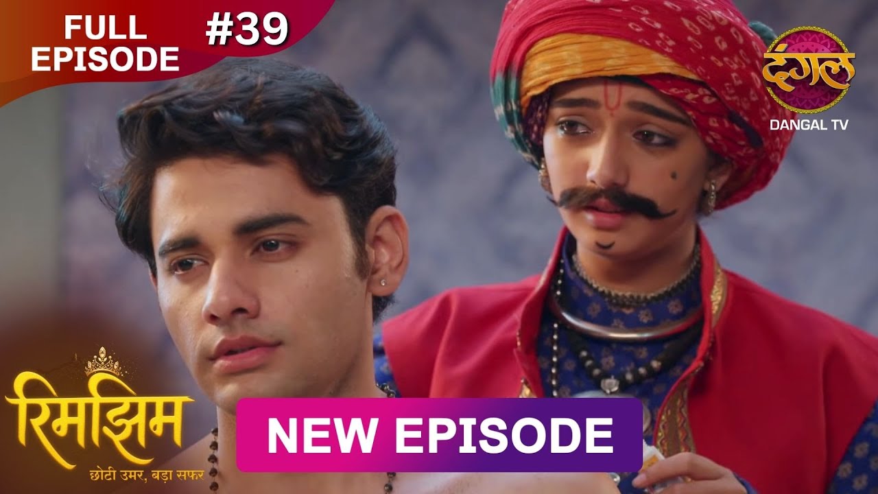 Rimjhim - Choti Umar Bada Safar | Full Episode 39 | 23 Nov 2025 | Full HD #Newepisode | Dangal TV