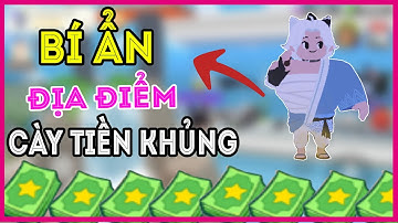 PLAY TOGETHER | BÍ ẨN ĐỊA ĐIỂM CÀY TIỀN KHỦNG HIỆU QUẢ NHẤT TRONG BẢN CẬP NHẬT
