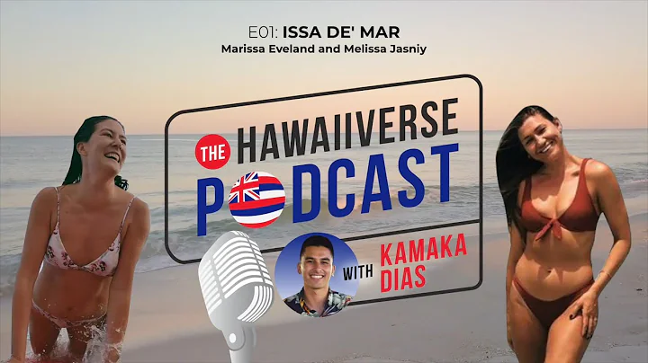 EP1. Issa de' Mar: Marissa Eveland and Melissa Jas...