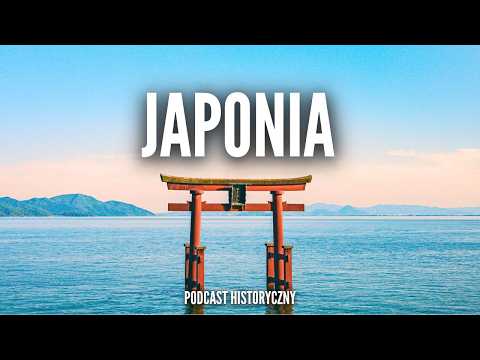 Japonia: od cesarzy, samurajów i szogunów po otwarcie na Świat! [Podcast Historyczny]